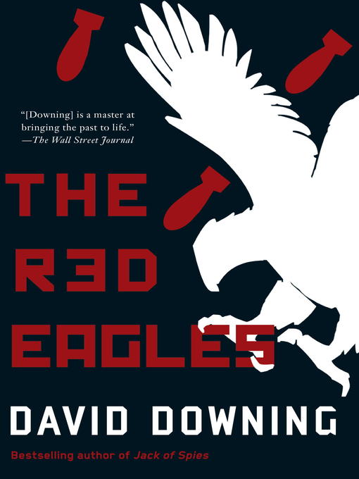 Title details for The Red Eagles by David Downing - Available